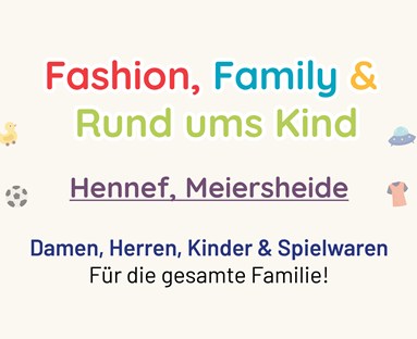 Markt Hennef, Mehrzweckhalle "Meiersheide" Fashion, Family & Rund ums Kind mit Spielwaren