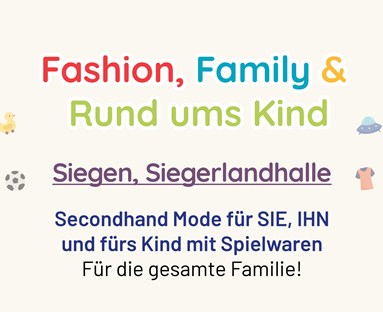 Markt Siegen in der beheizten Siegerlandhalle Fashion, Family & Rund ums Kind mit Spielwaren