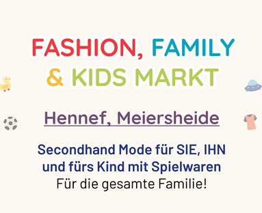 Markt Hennef, Mehrzweckhalle "Meiersheide" Fashion, Family & Kids Markt